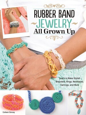 cover image of Rubber Band Jewelry All Grown Up